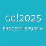 Progetti sportivi connessi all'evento "GO!2025"